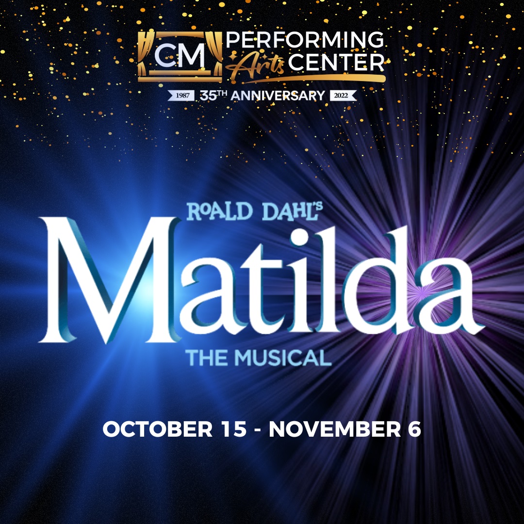 BroadwayWorld – Cast Announced for ROALD DAHL’S MATILDA at CM Performing Arts!